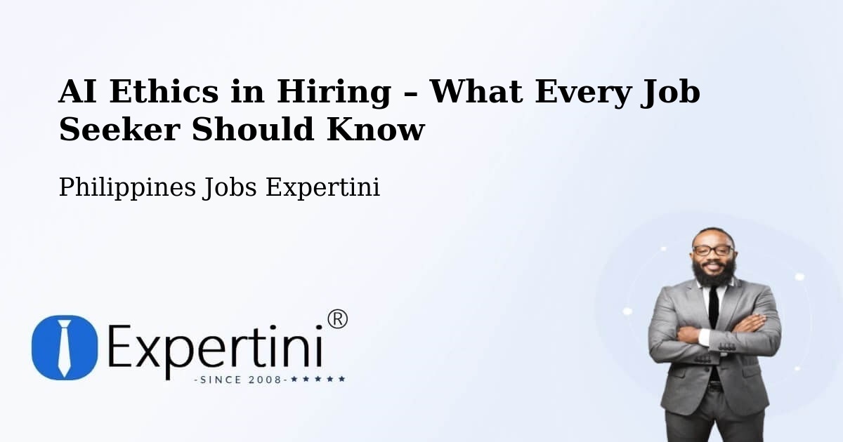 AI Ethics in Recruitment & Hiring – Solana - Solana, Philippines Jobs Expertini