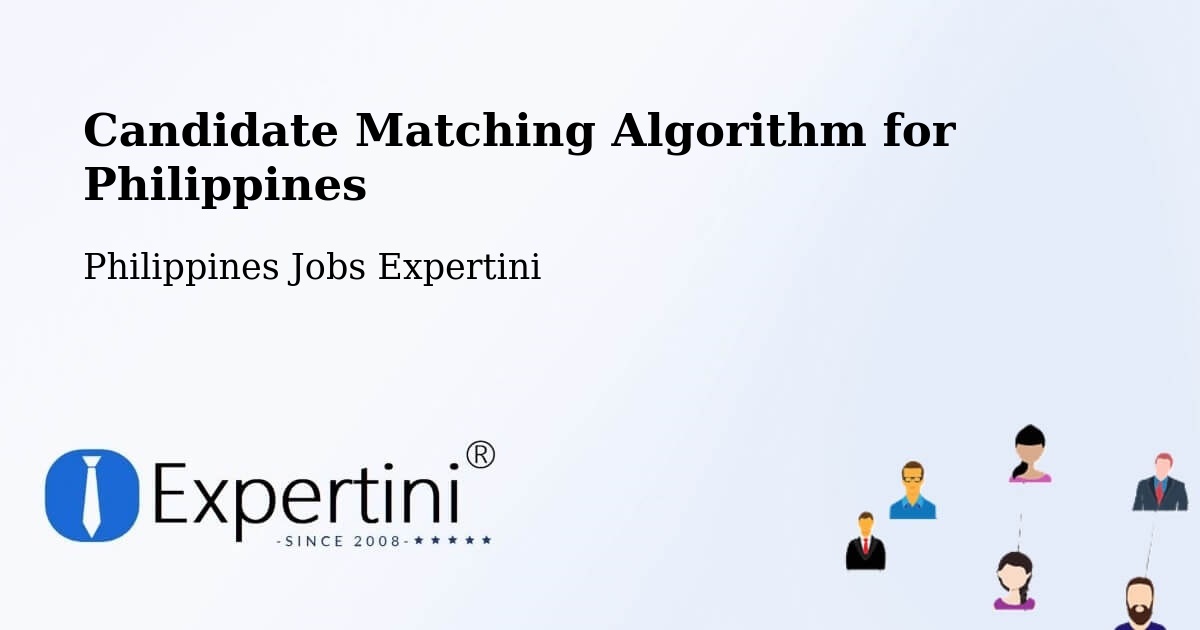 Candidate Matching Algorithm Overview – Solana - Philippines Jobs Expertini