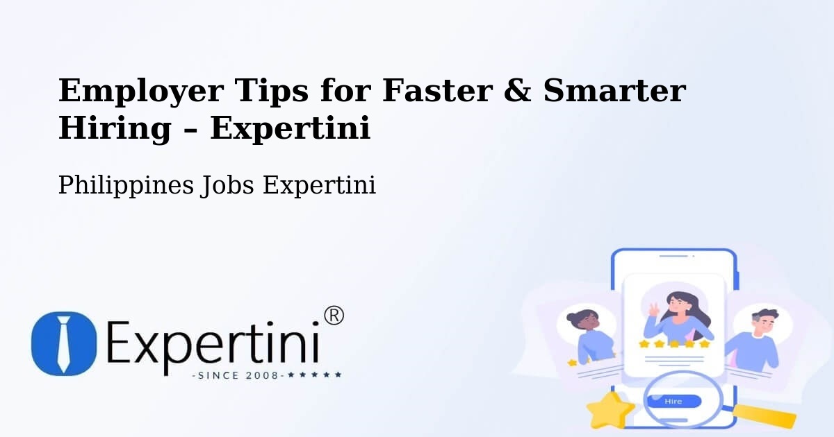Employer Tips for Hiring & Recruitment – Solana - Solana, Philippines Jobs Expertini