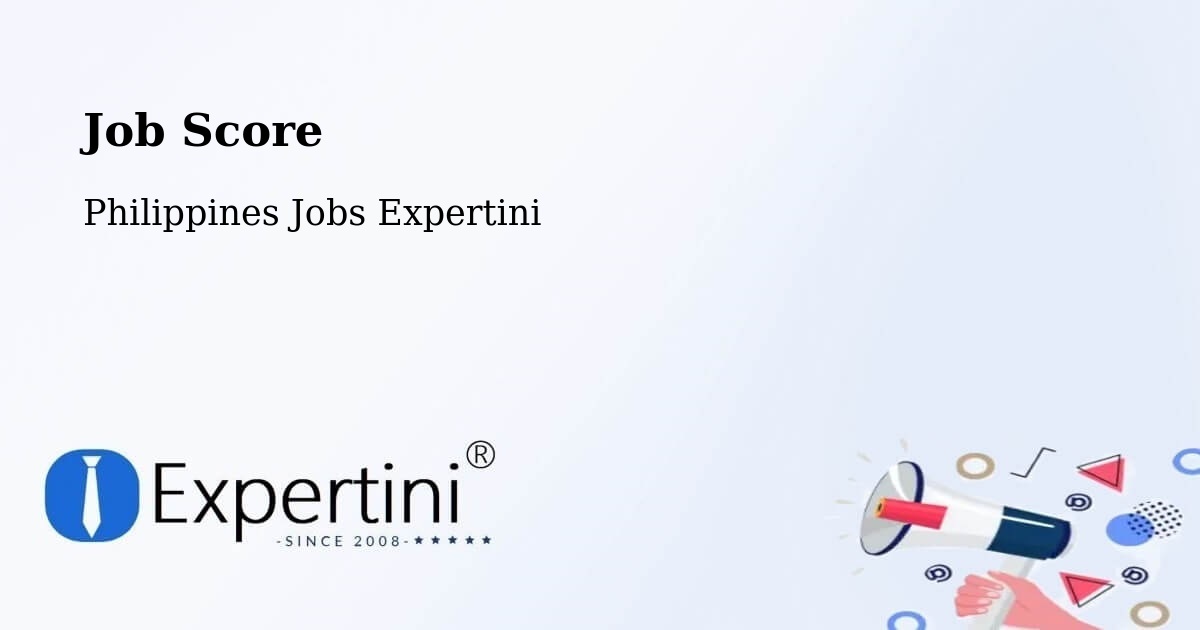 Job Score & Job Description Score Tool – Solana - Philippines Jobs Expertini