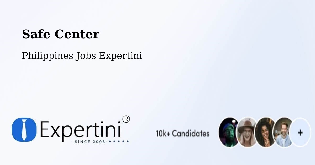 Safety Center – Solana - Philippines Jobs Expertini