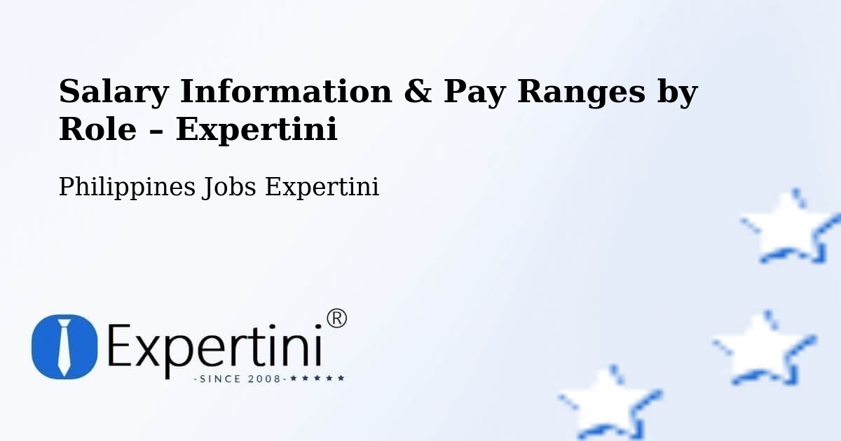 Salary Information & Pay Ranges – Solana - Solana, Philippines Jobs Expertini